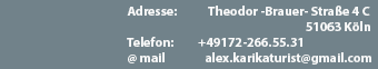 alexpan01722665531@gmail.com Adam Stegerwaldstr. 23, 51063 Köln
